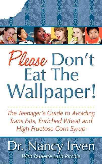 Please Don't Eat the Wallpaper! By Nancy Irven 9781600373749