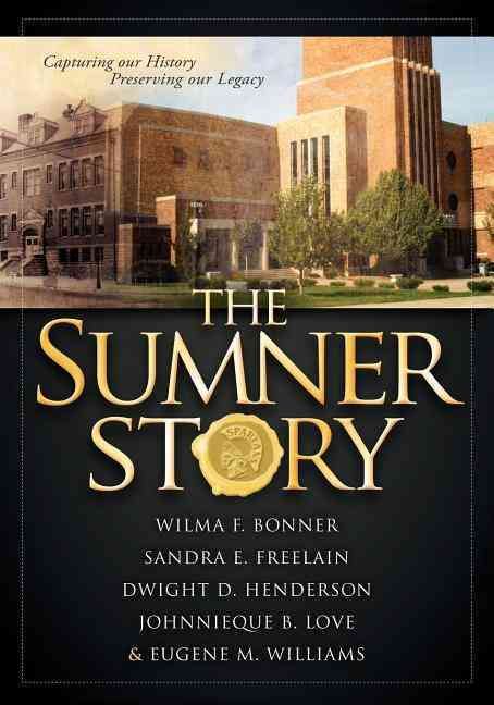 The Sumner Story By Wilma F Bonner 9781600377808 (Paperback)