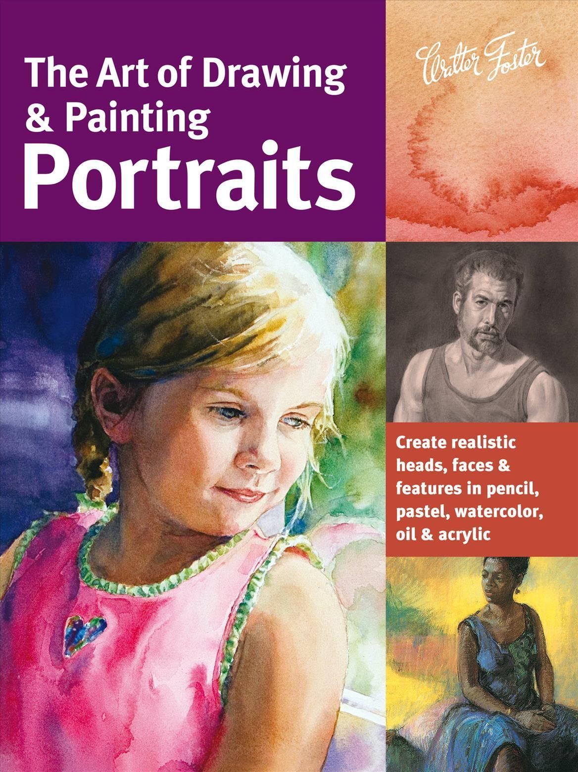 The Art of Drawing & Painting Portraits By Timothy Chambers