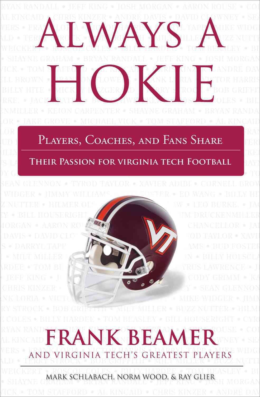 Always a Hokie By Mark Schlabach, Norm Wood, Ray Glier 9781600786181