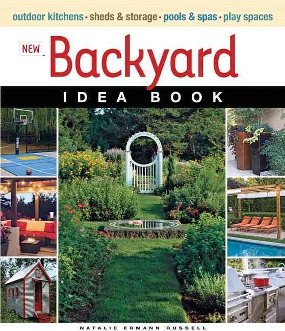 New Backyard Idea Book By Natalie Russell 9781600851322 (Paperback)