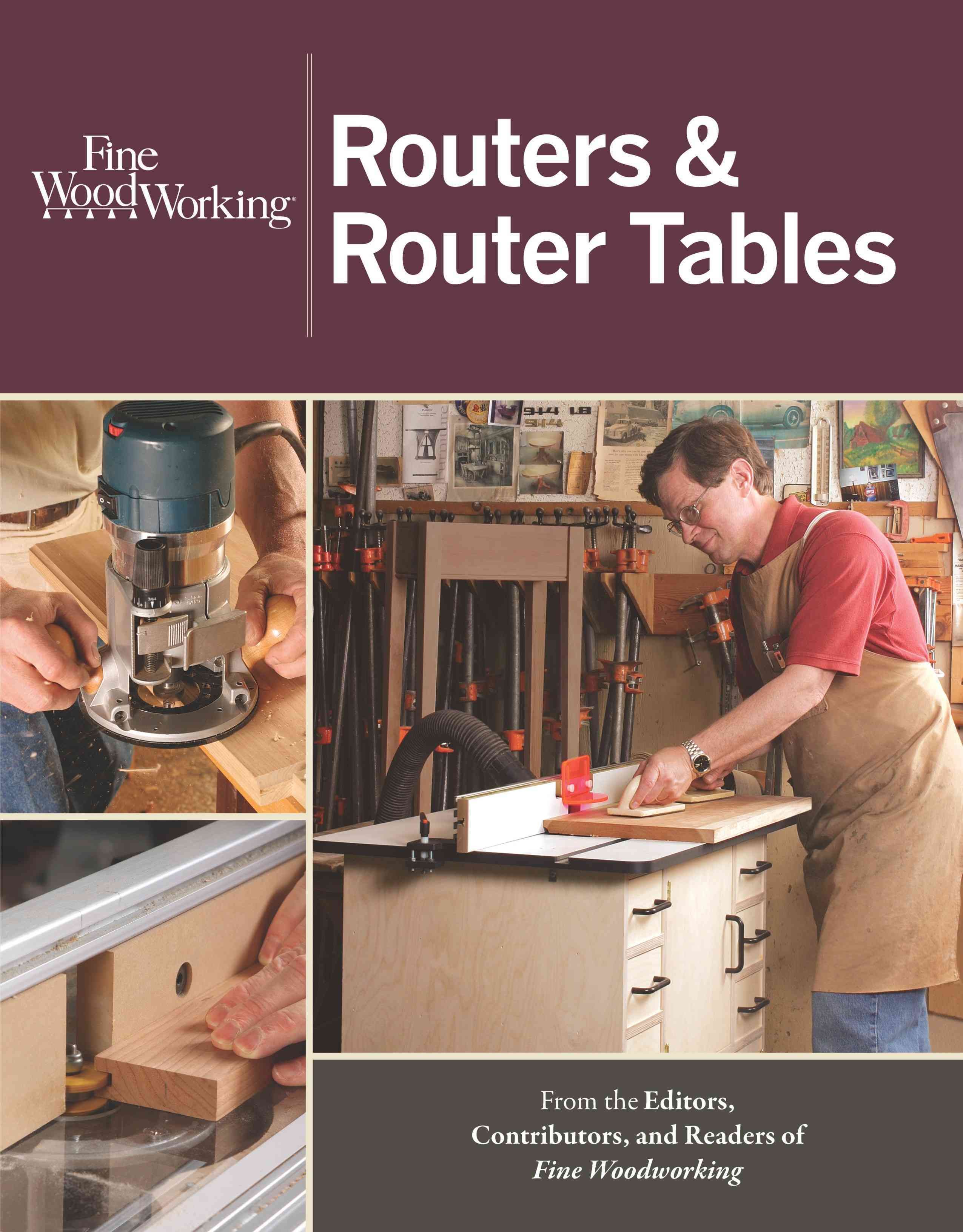 Routers & Router Tables By Fine Woodworkin 9781600857591 (Paperback)