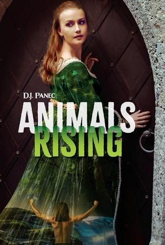 Animals Rising By D J Panec 9781601151551 (Hardback)