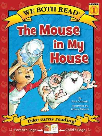 We Both Read-The Mouse in My House 9781601152589 (Paperback)