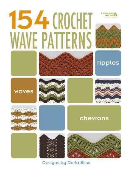 154 Crochet Wave Patterns (Leisure Arts #4312) 9781601405586