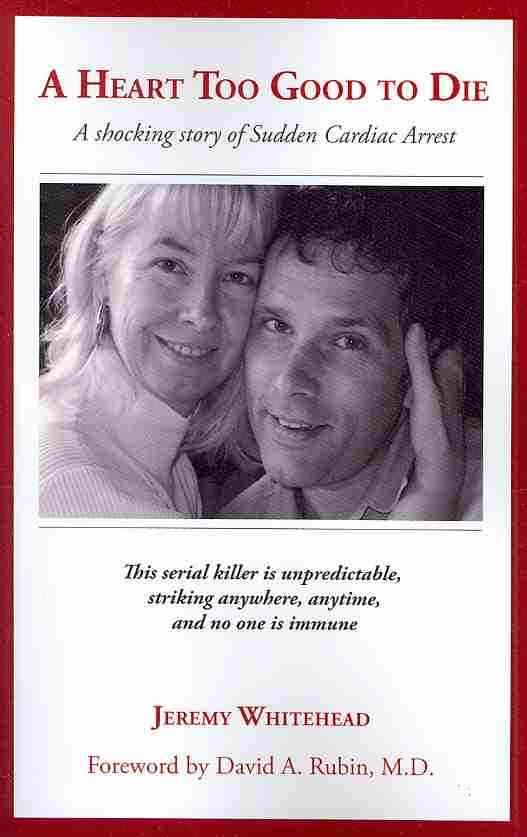 A Heart Too Good to Die By Jeremy Whitehead 9781601454089 (Paperback)