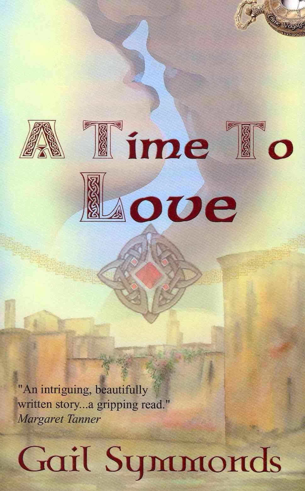 A Time to Love By Gail Symmonds 9781601545015 (Paperback)