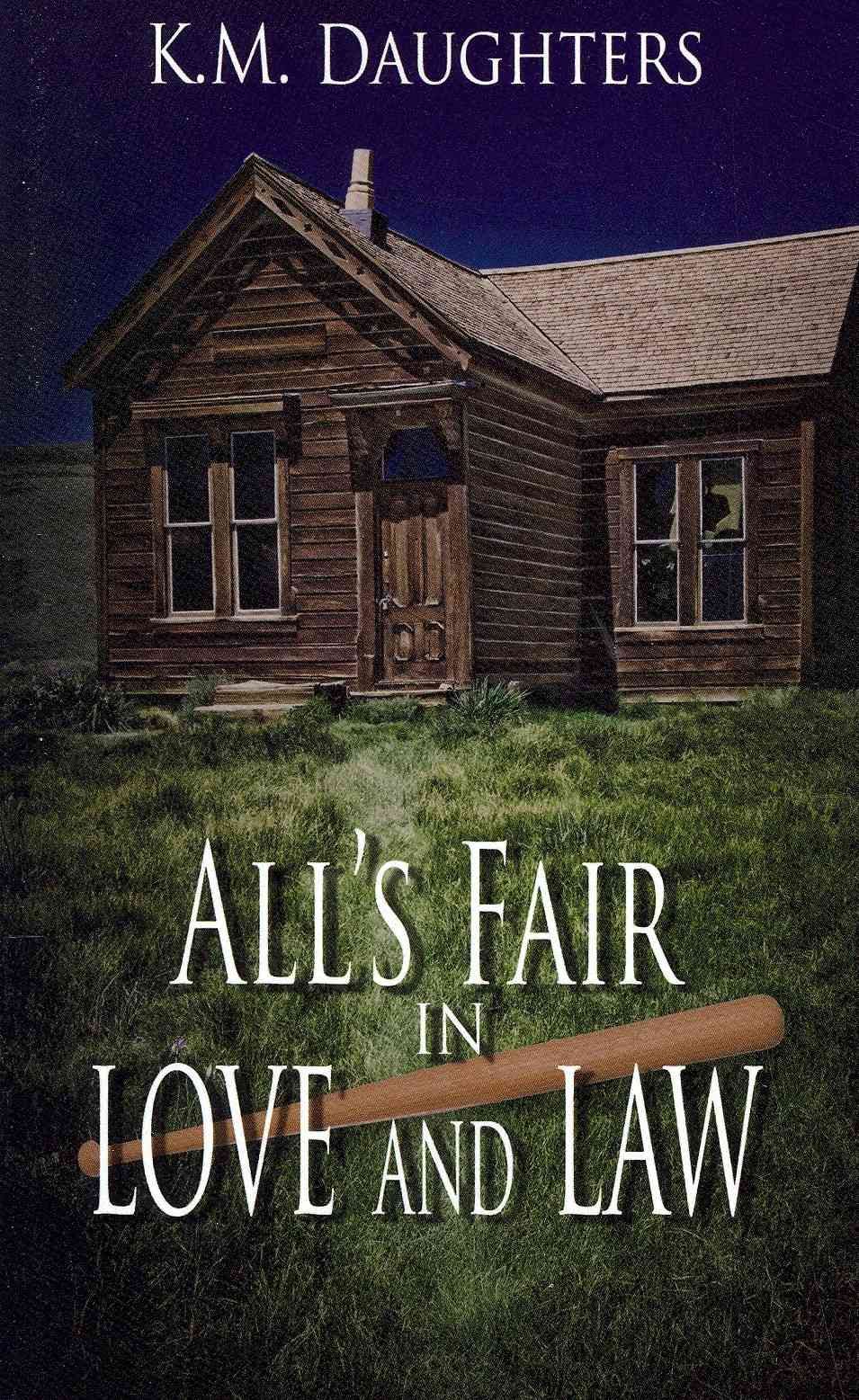 All's Fair in Love and Law By K M Daughters 9781601548771 (Paperback)