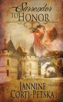 Surrender to Honor By Corti-Petska 9781601549891 (Paperback)