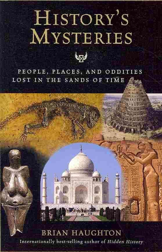 History's Mysteries By Brian Haughton 9781601631077 (Paperback)