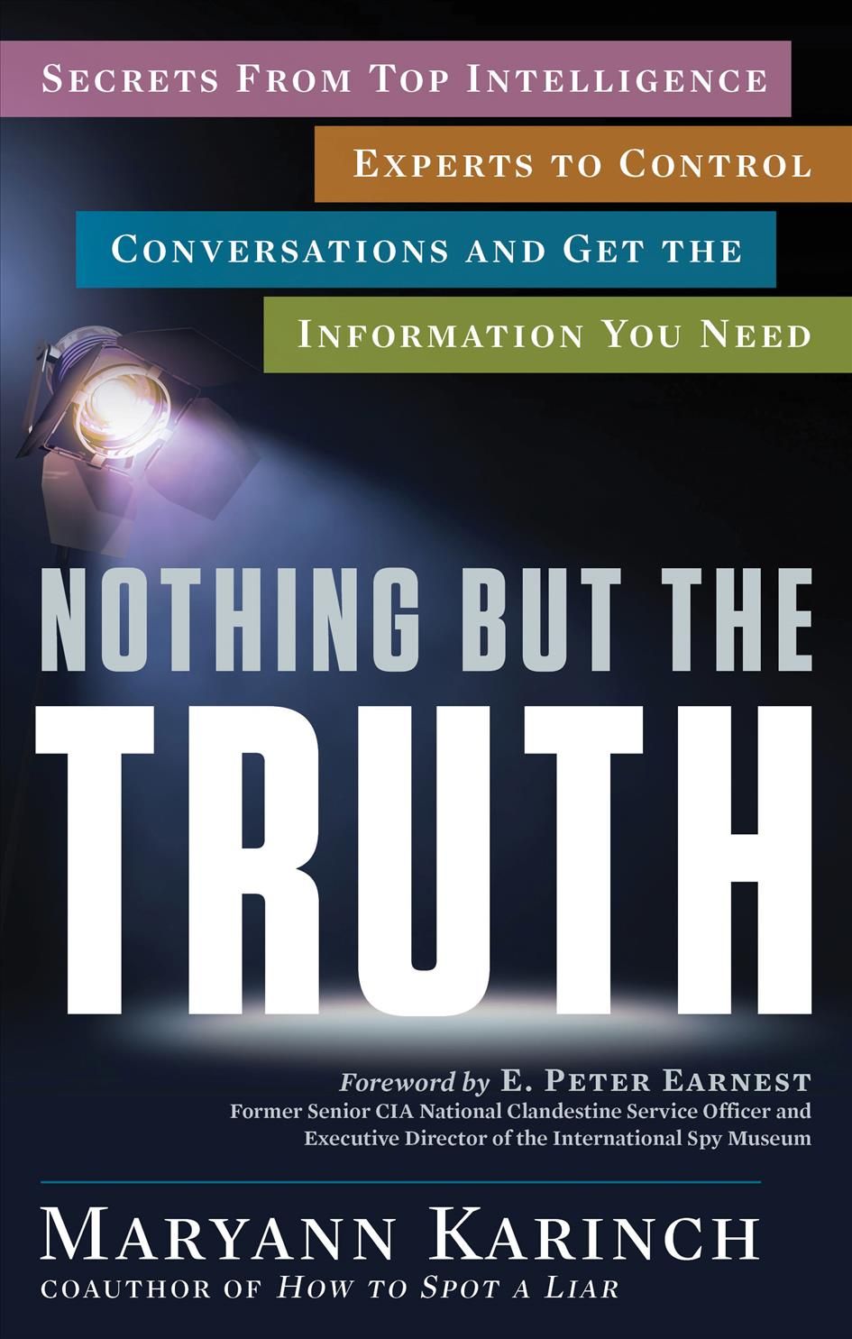 Nothing but the Truth By Maryann Karinch 9781601633521 (Paperback)