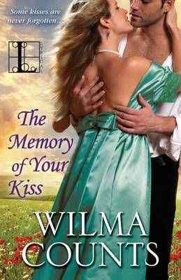 The Memory of Your Kiss By Wilma Counts 9781601833174 (Paperback)