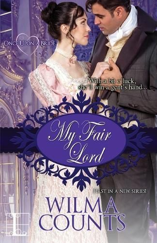 My Fair Lord By Wilma Counts 9781601839084 (Paperback)