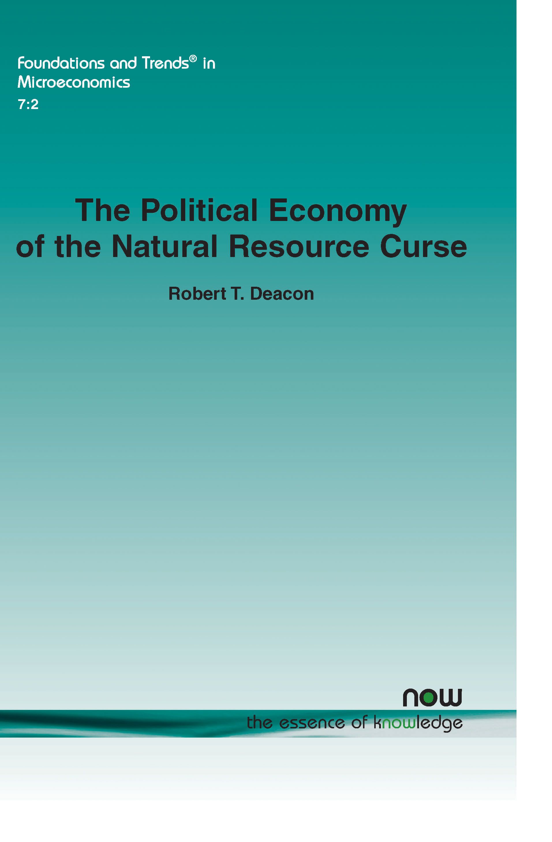 The Political Economy of the Natural Resources Curse By Robert Deacon