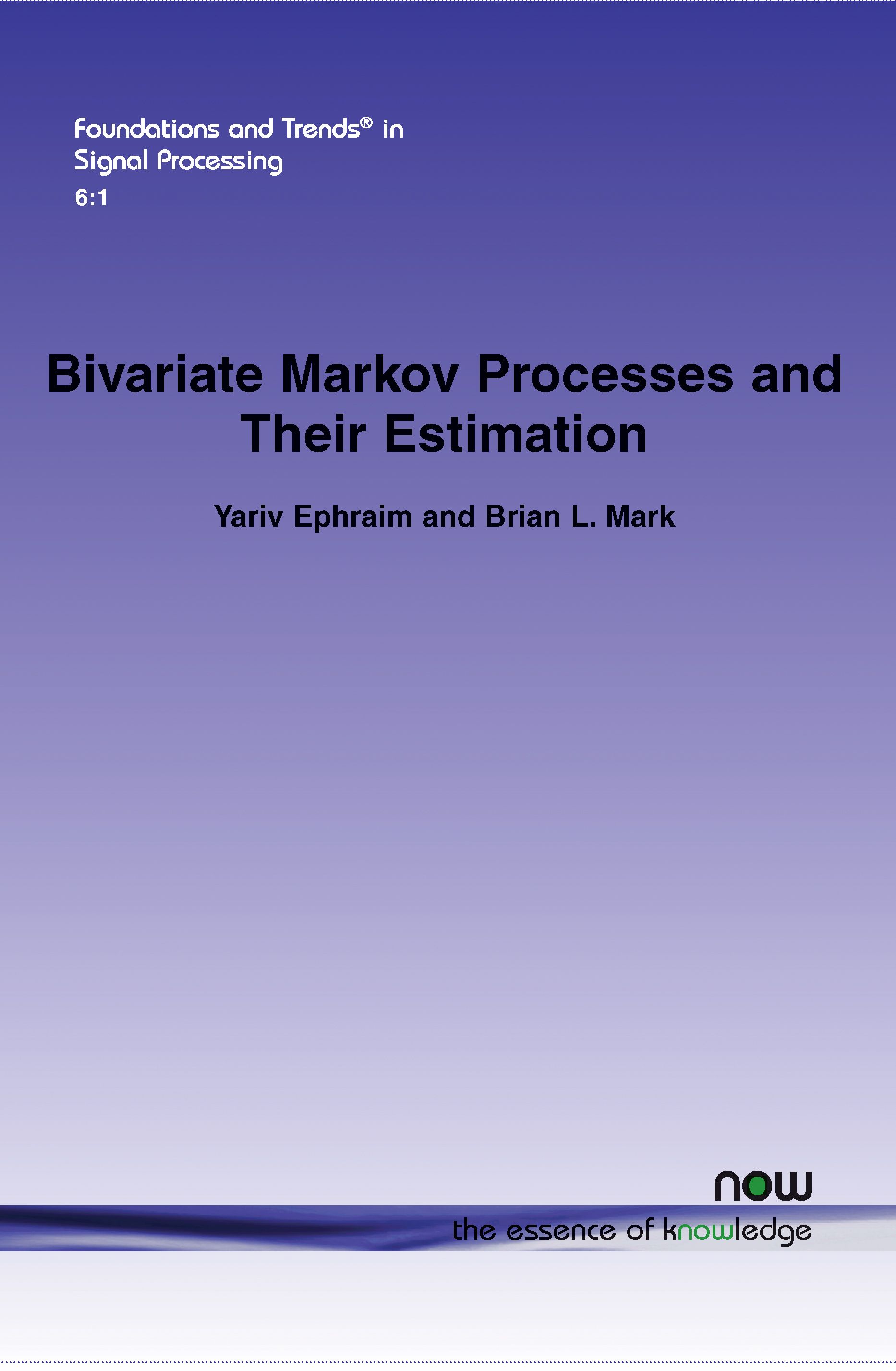 Bivariate Markov Processes and Their Estimation By Yariv Ephraim