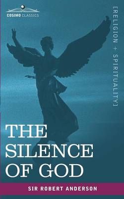 The Silence of God By Robert Anderson 9781602062177 (Paperback)