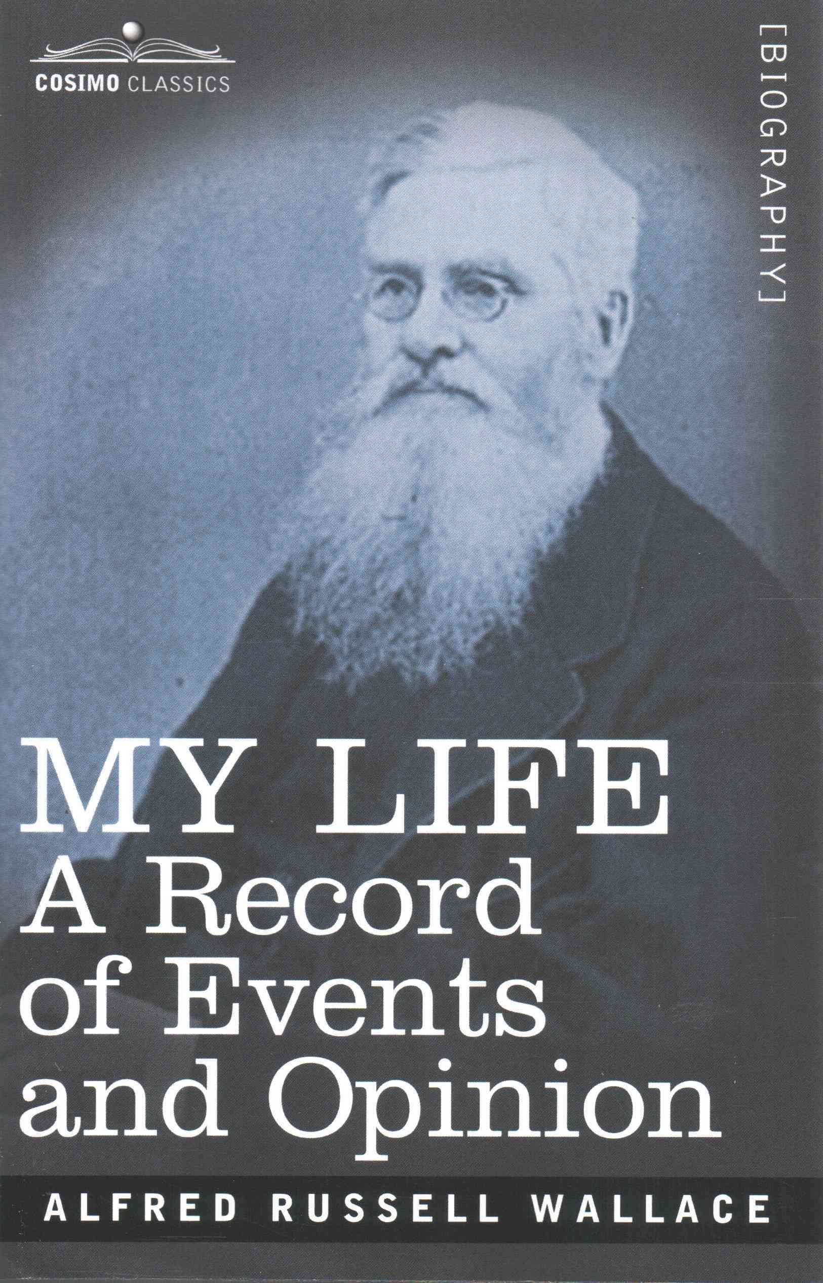 My Life By Alfred Russell Wallace 9781602064195 (Paperback)