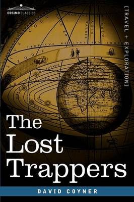 The Lost Trappers By David Coyner 9781602067967 (Paperback)
