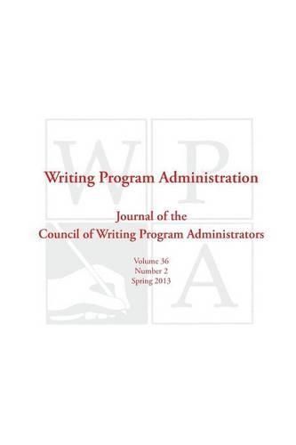 Wpa By Council Writing Program Administrators 9781602354456