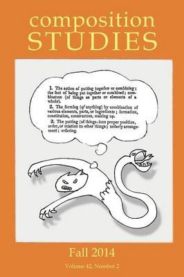 Composition Studies 42.2 (Fall 2014) By Laura R Micciche 9781602356030