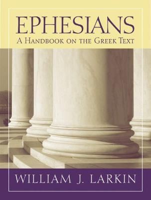 Ephesians By William J. Larkin 9781602580664 (Paperback)