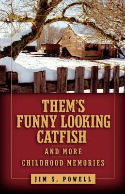 Them's Funny Looking Catfish By Jim S Powell 9781602664241 (Paperback)