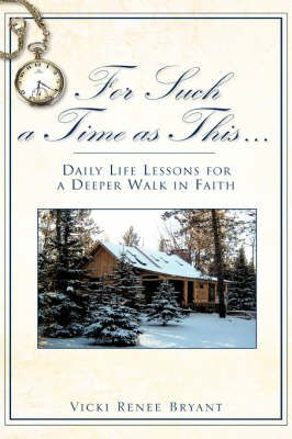 For Such a Time as This. By Bryant, Vicki Renee 9781602667075