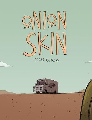 Onion Skin By Edgar Camacho 9781603094894 (Paperback)