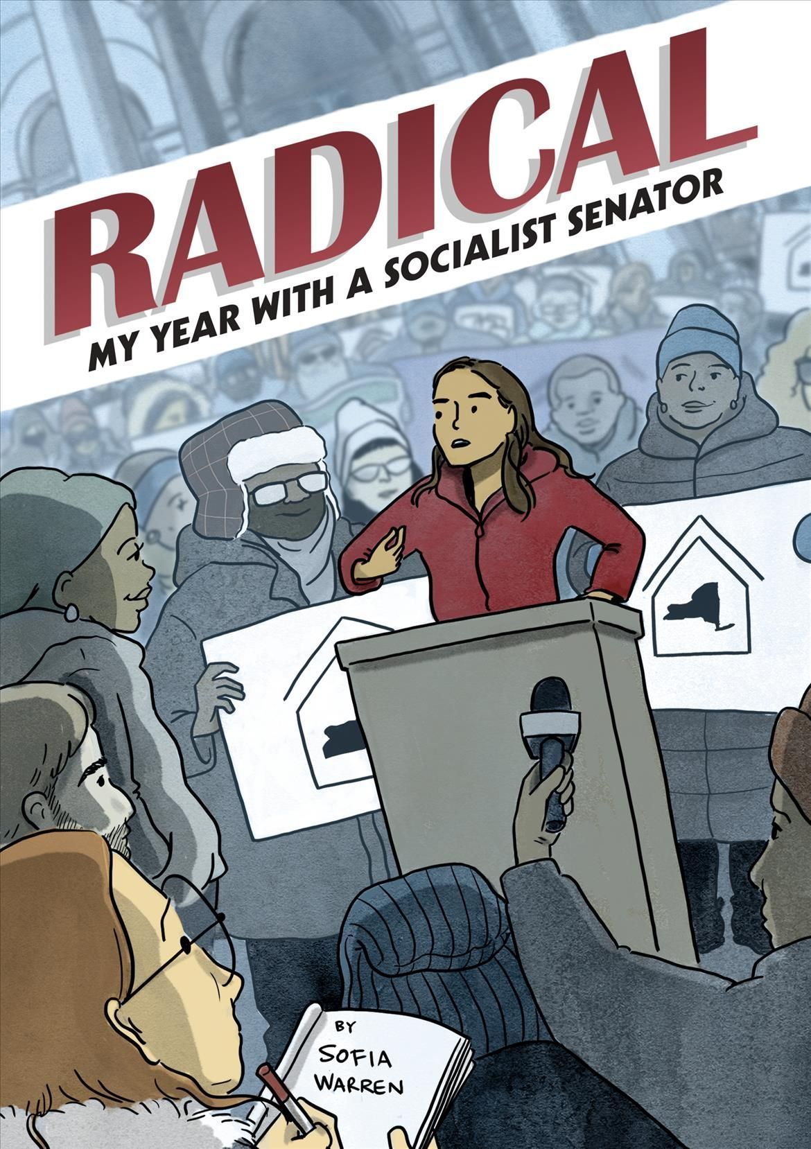 Radical: My Year with a Socialist Senator By Sofia Warren (Paperback)