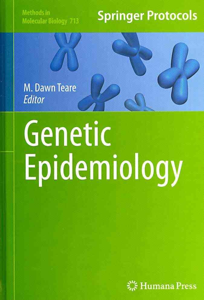 Genetic Epidemiology By M. Dawn Teare 9781603274159 (Hardback)