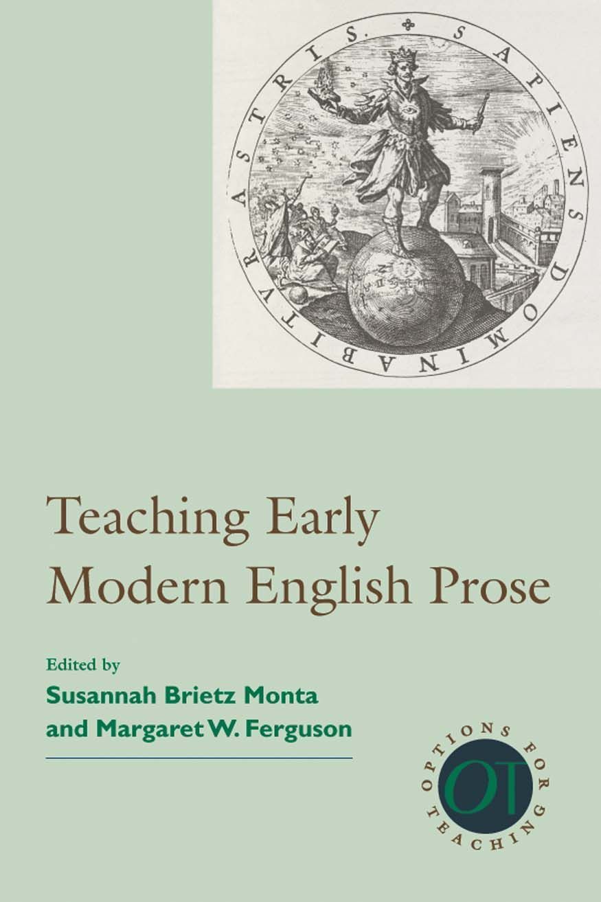 Teaching Early Modern English Prose By Susannah Brietz Monta