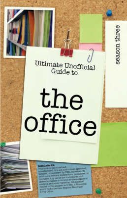 Ultimate Unofficial the Office (Usa) Season Three Guide 9781603320412