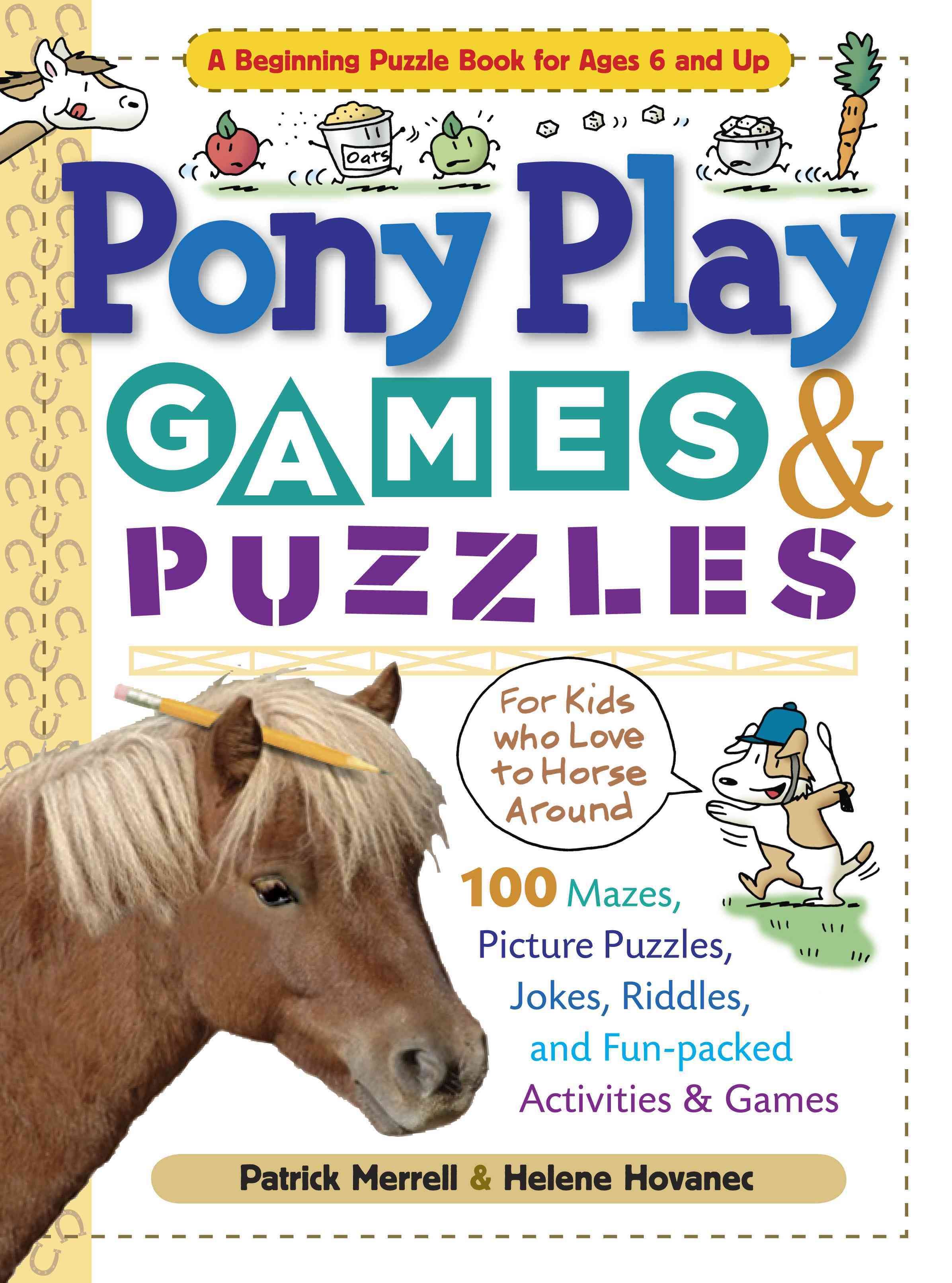 Pony Play Games & Puzzles By Helene Hovanec, Patrick Merrell