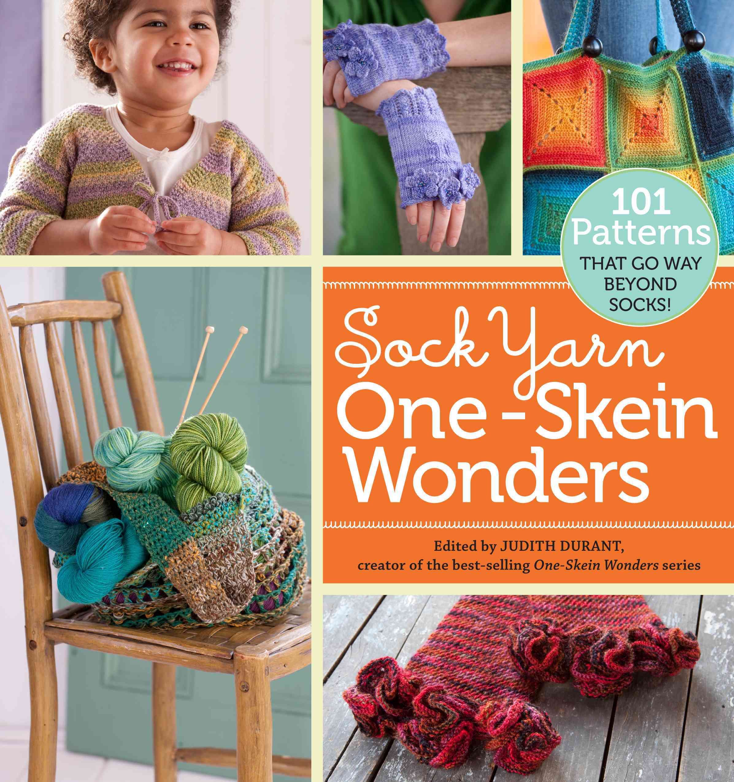 Sock Yarn One-Skein Wonders By Judith Durant 9781603425797 (Paperback)