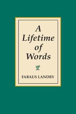 Lifetime of Words By Landry 9781603500876 (Hardback)