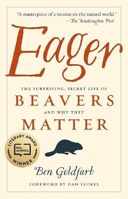 Eager By Ben Goldfarb 9781603589086 (Paperback)