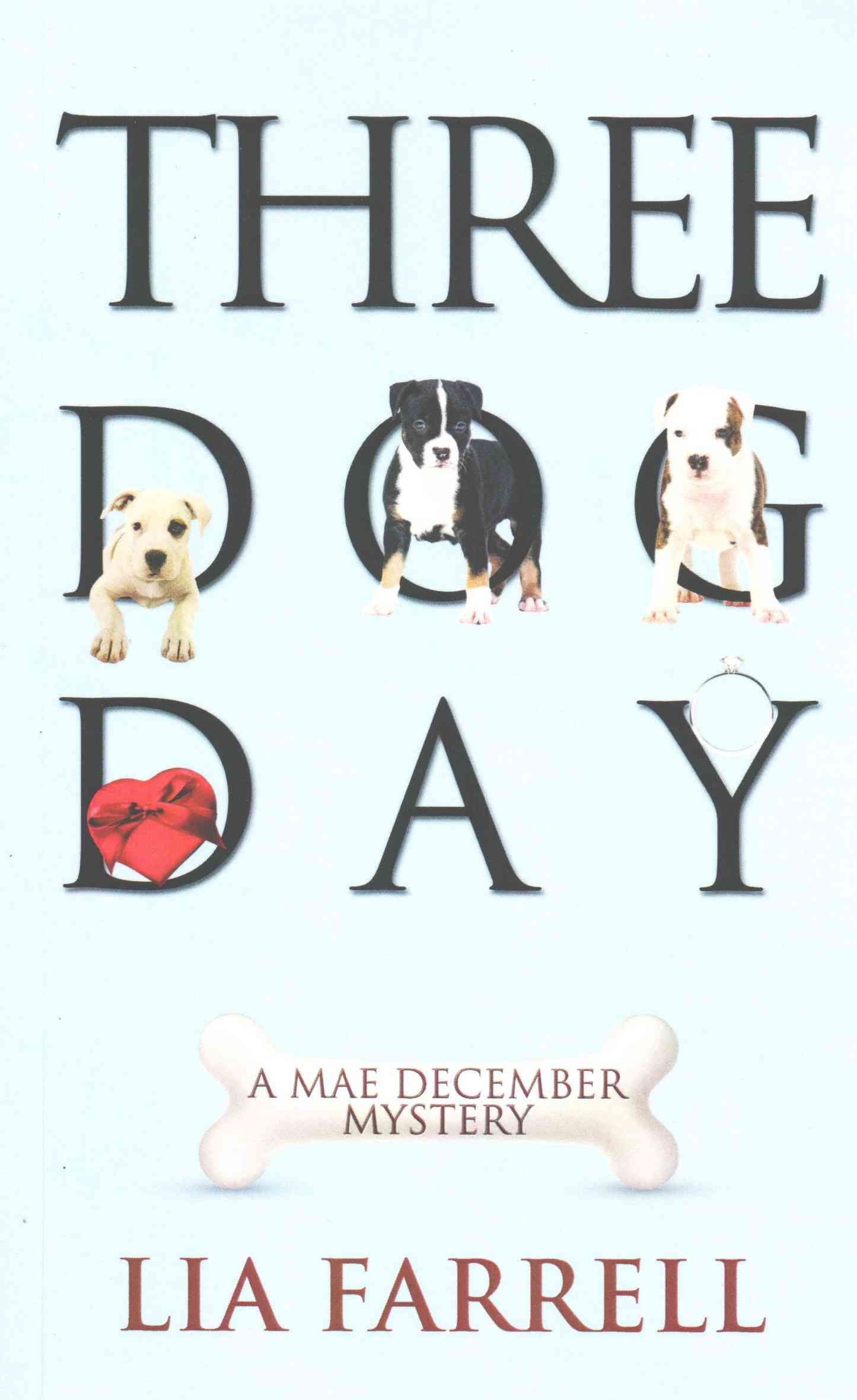 Three Dog Day By Lia Farrell 9781603819718 (Paperback)