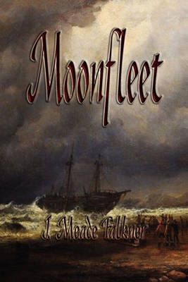 Moonfleet By John Meade Falkner 9781603863070 (Paperback)