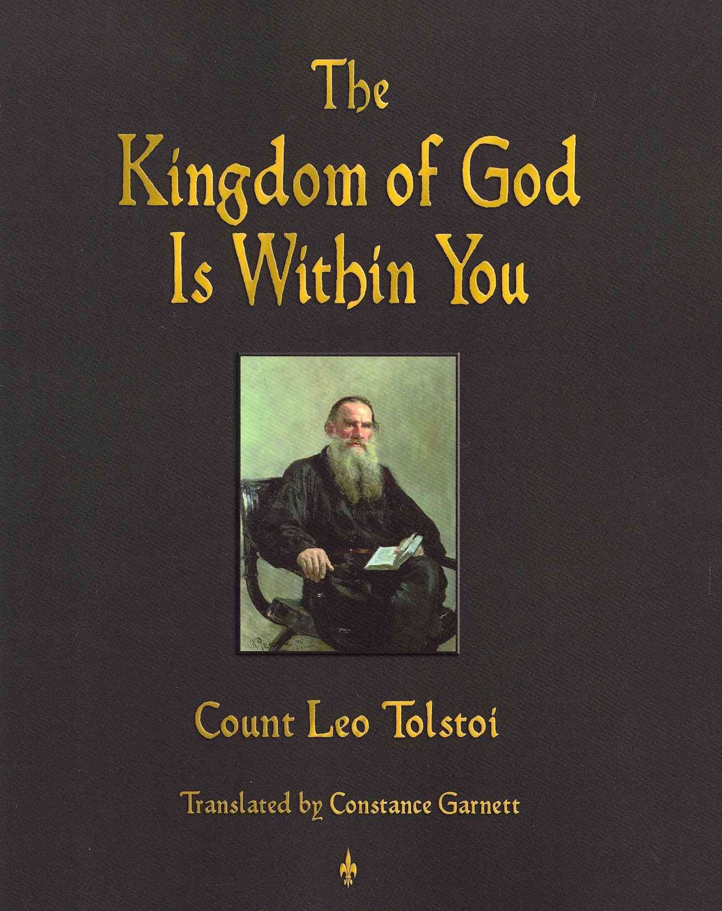 The Kingdom of God Is Within You By Tolstoy, Leo Nikolayevich