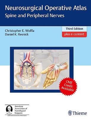 Neurosurgical Operative Atlas. Spine and Peripheral Nerves (Hardback)