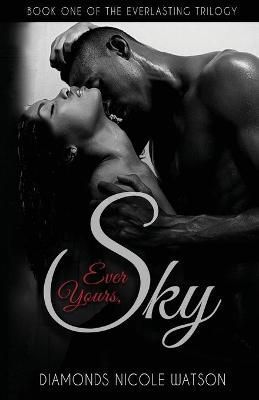 Ever Yours, Sky By Watson 9781604147032 (Paperback)