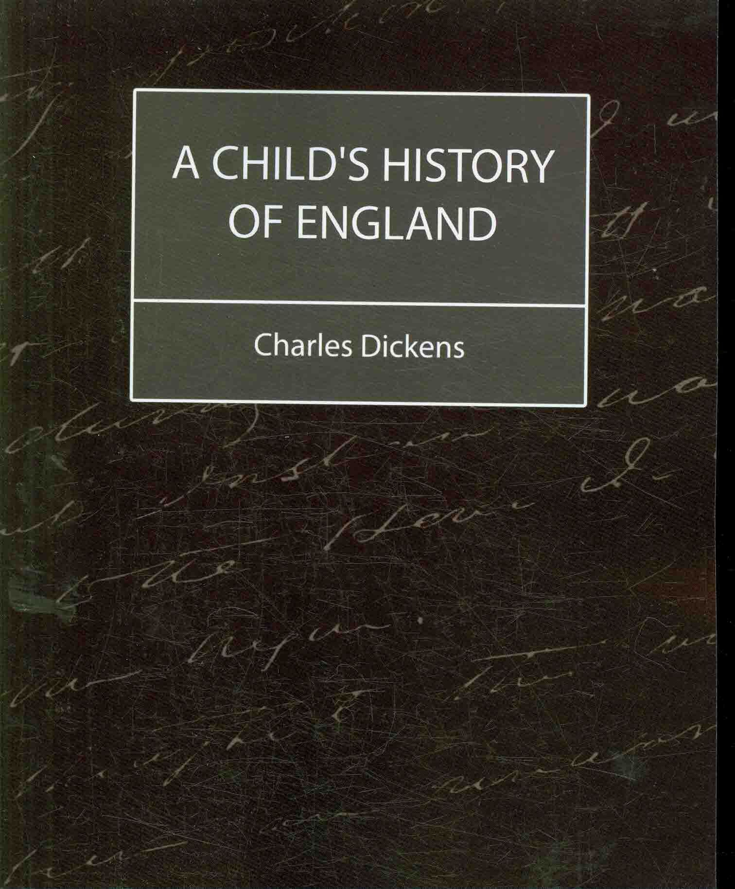 A Child's History of England (Charles Dickens) By Dickens, Charles