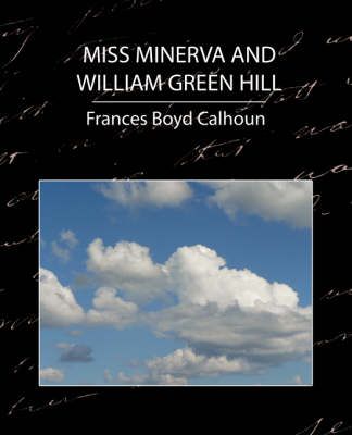 Miss Minerva and William Green Hill 9781604241914 (Paperback)
