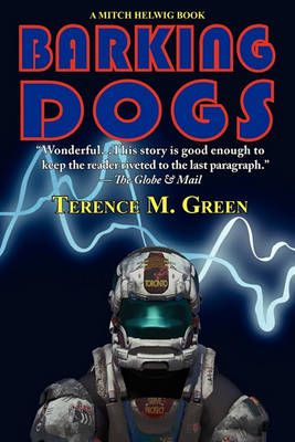 Barking Dogs By Terence M Green 9781604502541 (Paperback)