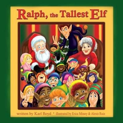 Ralph The Tallest Elf By Boyd, Karl 9781604521085 (Paperback)
