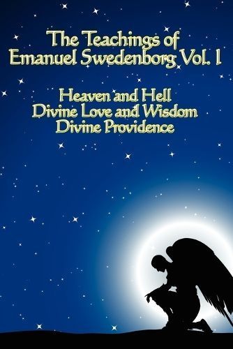 The Teachings of Emanuel Swedenborg Vol I By Emanuel Swedenborg