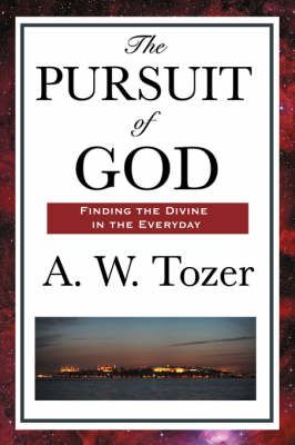 The Pursuit of God By A W Tozer 9781604593198 (Paperback)