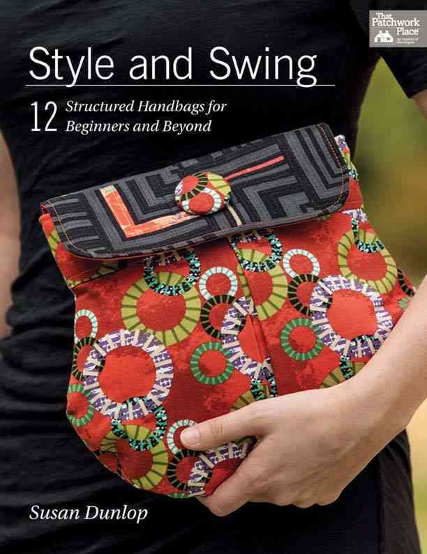 Style and Swing By Susan Dunlop 9781604684674 (Book)