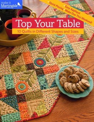 Top Your Table By That Patchwork Place 9781604685756 (Paperback)