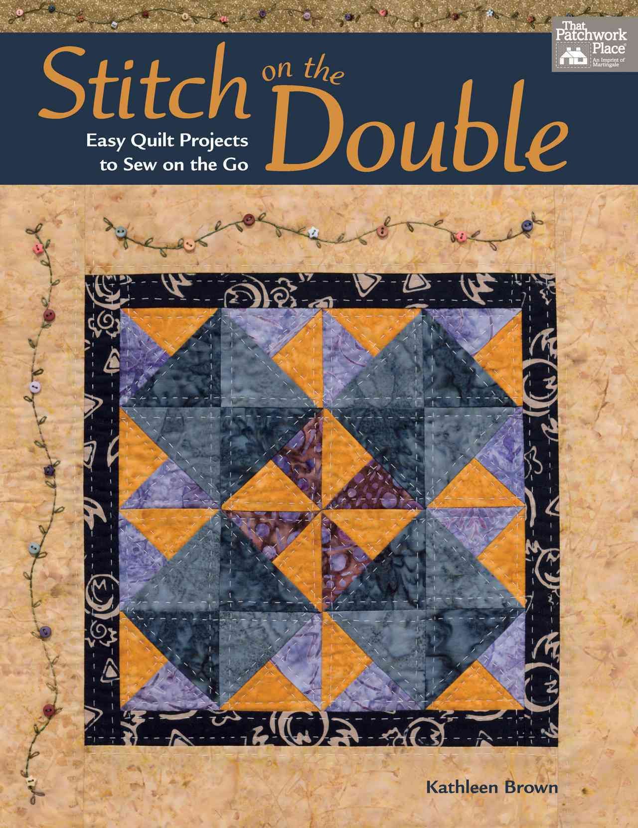 Stitch on the Double By Kathleen Brown 9781604686036 (Paperback)